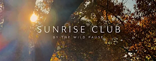 Sunrise Club by The Wild Pause