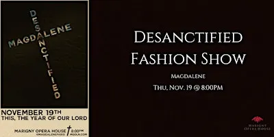 The Desanctified Fashion Show by Magdalene