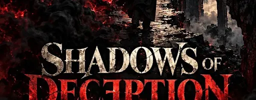 Shadows of Deception (10 week course)