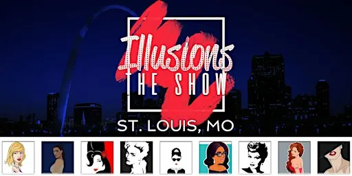 Illusions The Drag Queen Show St. Louis - Drag Queen Dinner Show St Louis