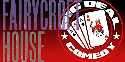 Big Deal Comedy Club - Fairycroft