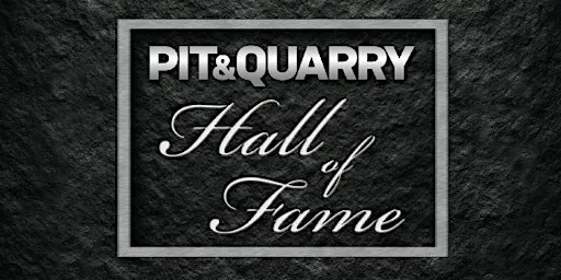 2027 Pit & Quarry Hall of Fame Induction Ceremony