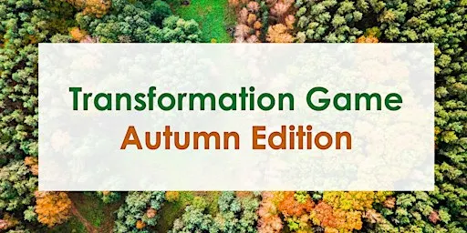 Transformation Game at LaMatu - Autumn Edition - Amsterdam