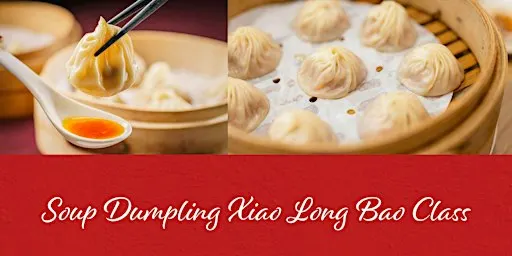 Soup Dumpling (Xiao Long Bao) Making Class at Trail's Cafe Ancaster