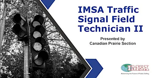 IMSA Traffic Signal Field Technician Level 2 Certification Program