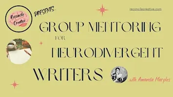 Group Mentoring for Neurodivergent Writers