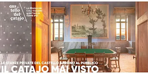 VISITA GUIDATA "IL CATAJO MAI VISTO" 2026