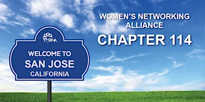 San Jose Networking with Women's Networking Alliance (Cambrian)