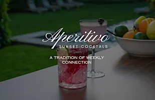Aperitivo - Sunset Cocktail Hour