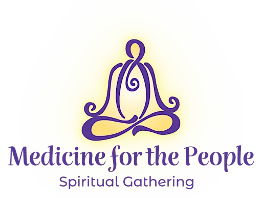 Medicine for the People Spiritual Gathering - FALL 2026