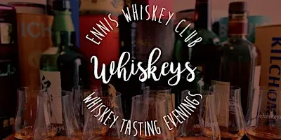 Ennis Whiskey Club - Whiskey Tasting Evening - October 2026