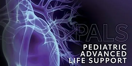 Pediatric Advanced Life Support (PALS) Renewal - SEP 30