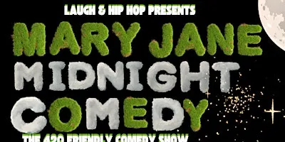 THE MARY JANE MIDNIGHT COMEDY SHOW