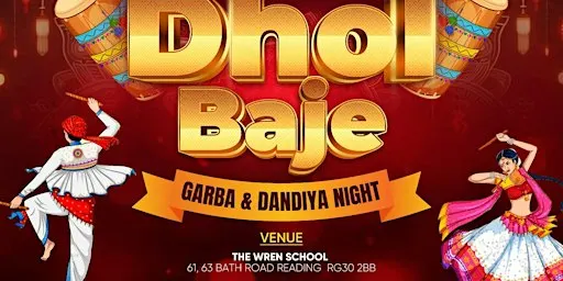 Dhol Baje Garba & Dandiya Night Reading - 16th Oct @ Wren School