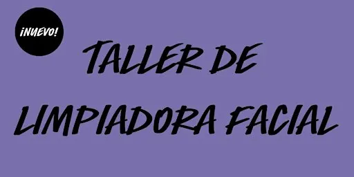 Taller de Limpiadora Facial en LUSH Arenas - ¡Varias fechas!
