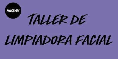 NUEVO Taller de Limpiadora Facial en LUSH Fuencarral - ¡Varias fechas!