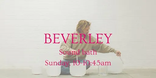 The Sunday Pause - Beverley sound bath