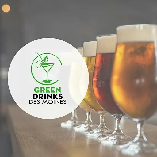 Green Drinks — Des Moines