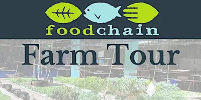 FoodChain Aquaponics Tour 2.0