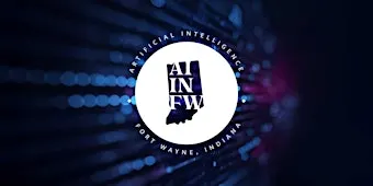 AI in Fort Wayne | October Monthly Community Meetup