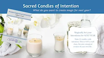 Sacred Candles of Intention: Manifest Your Year Through Ritual & Creation