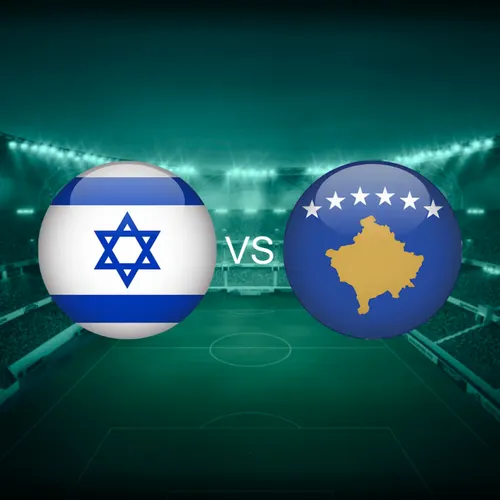 Israel Vs Kosovo Nations League