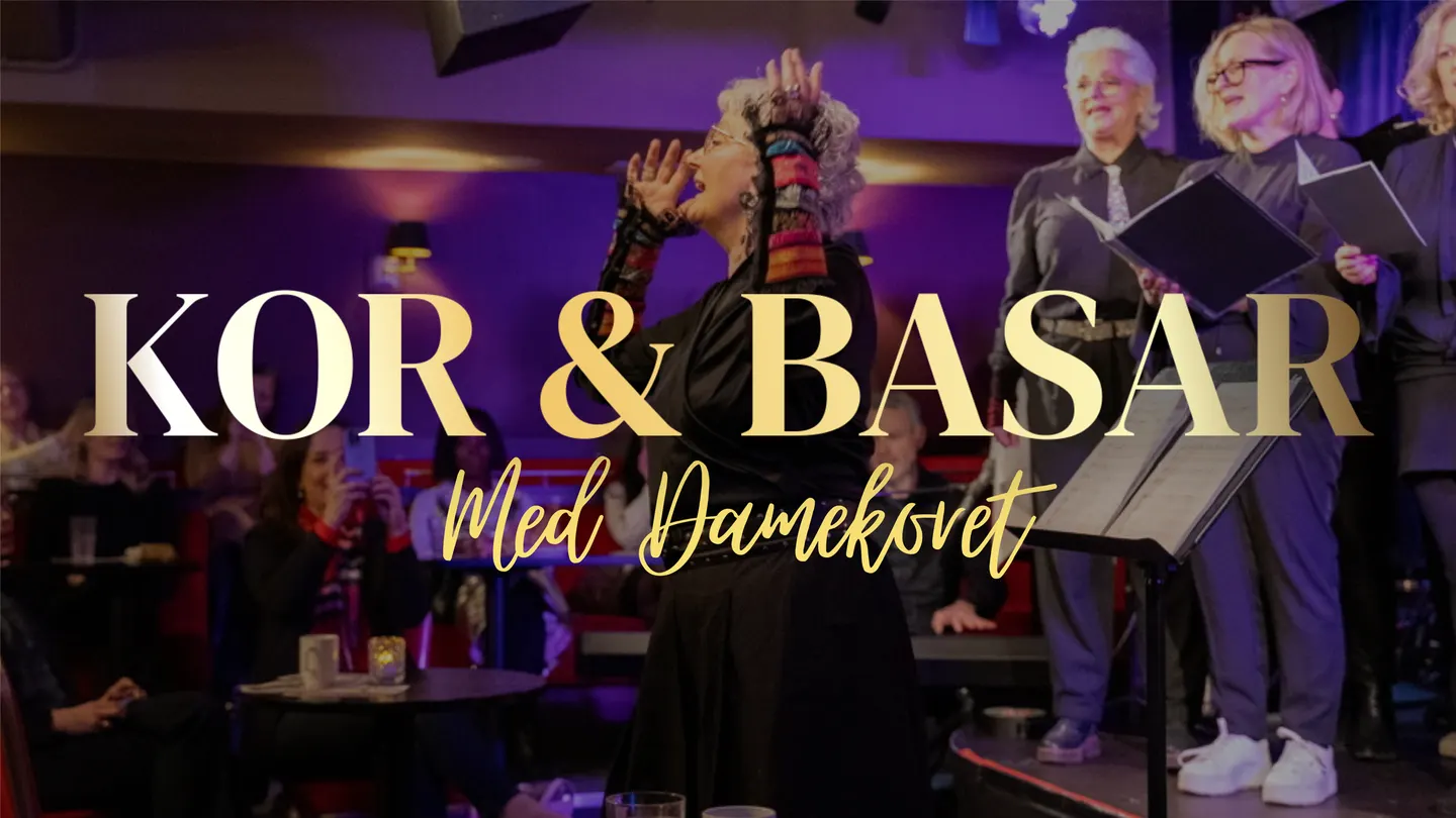Kor og Basar med Damekoret