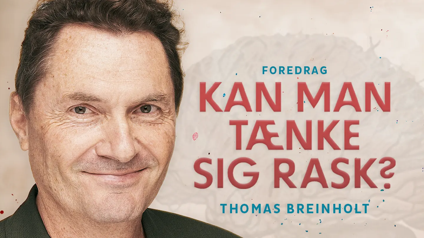 Thomas Breinholt - Kan man tænke sig rask?