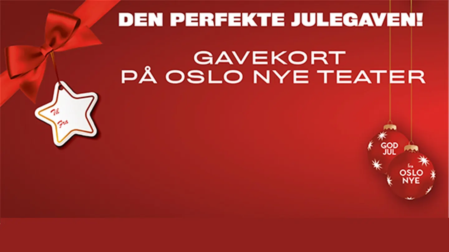 Gavekort Oslo Nye Teater | September 2026 - September 2027