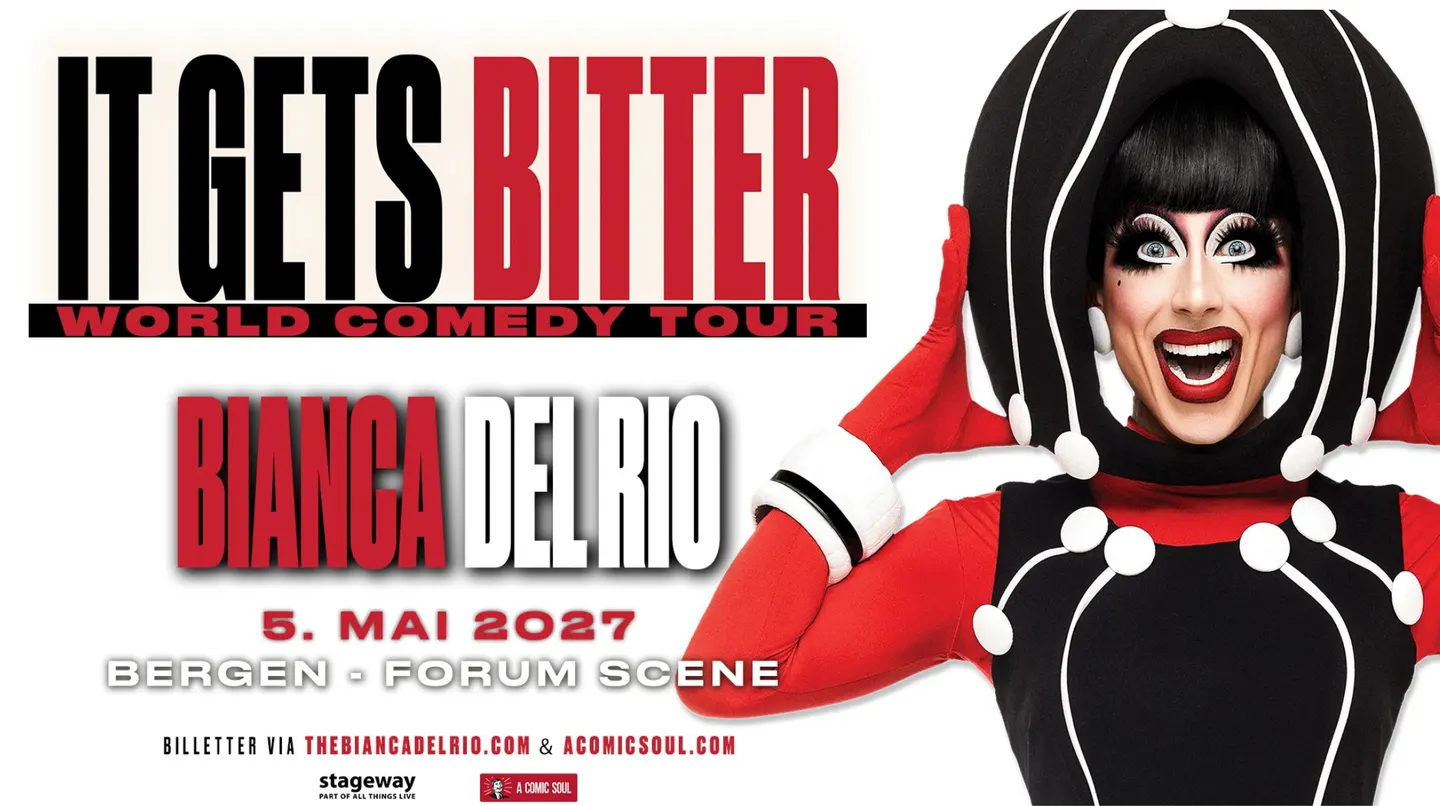 BIANCA DEL RIO – IT GETS BITTER