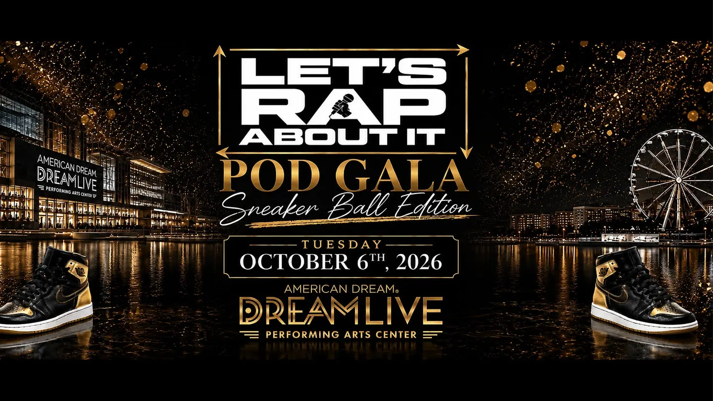 Lets Rap About it Pod Gala - Sneaker Ball Edition