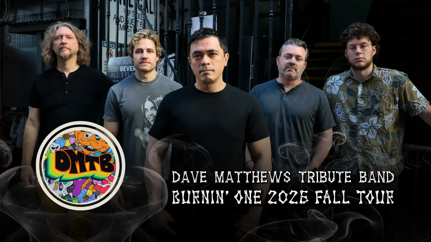 The Dave Matthews Tribute Band - Burnin' One Tour