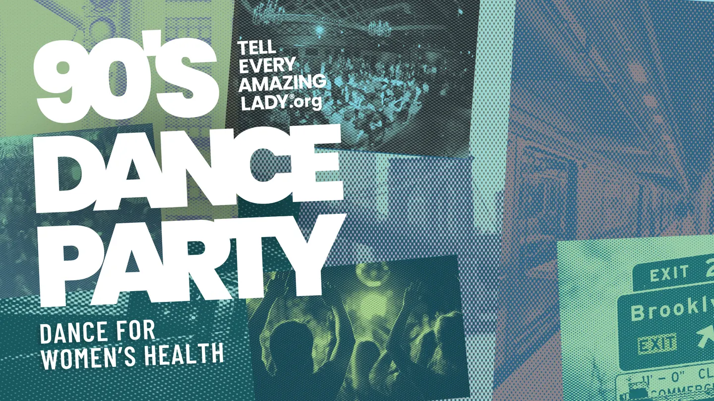 Tell Every Amazing Lady 90s Dance Party