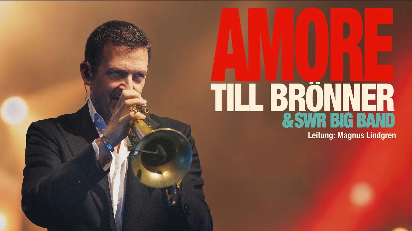 Till Brönner & SWR Big Band – AMORE