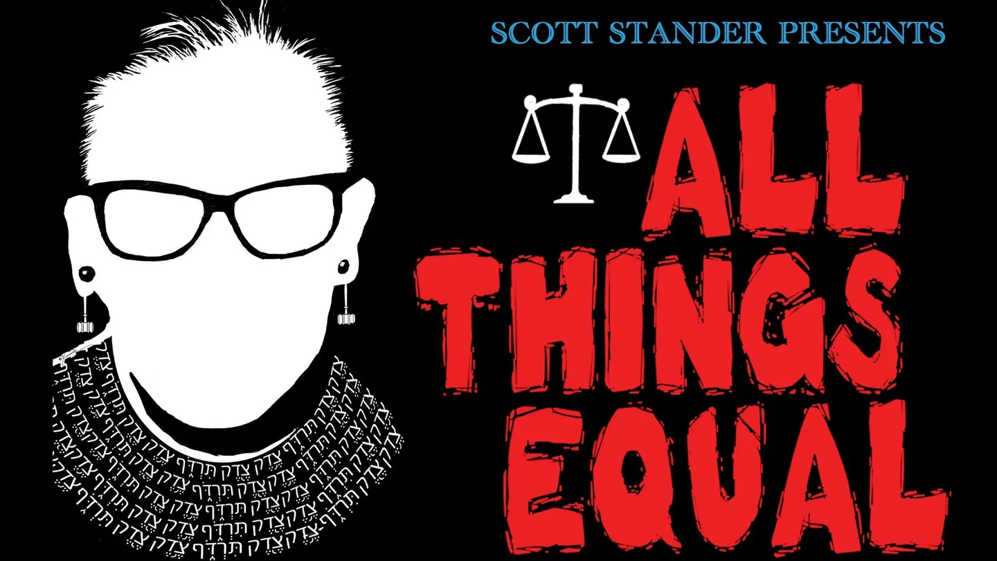 All Things Equal: The Life & Trials of Ruth Bader Ginsburg