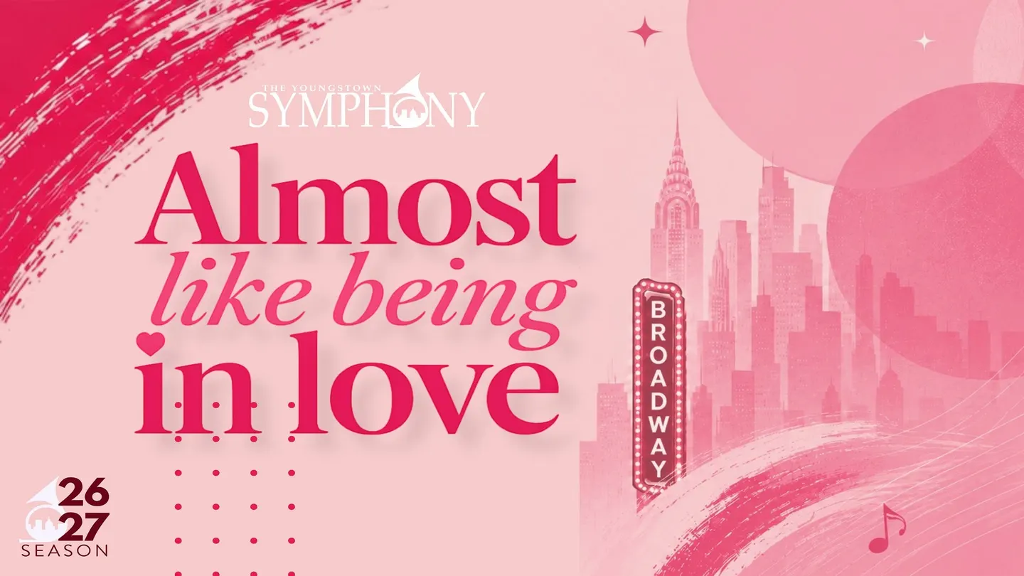Youngstown Symphony Orchestra: Almost Like Being in Love