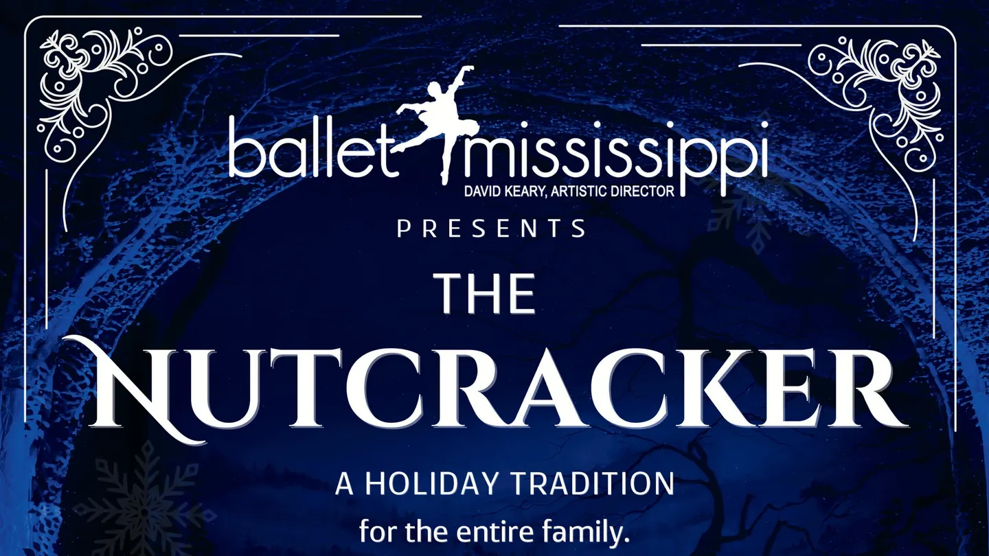 Ballet Mississippi Presents: The Nutcracker