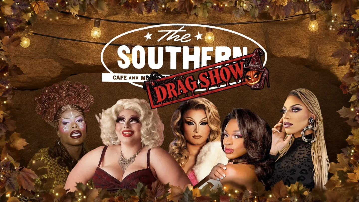 The Southern Drag Show! (16+)