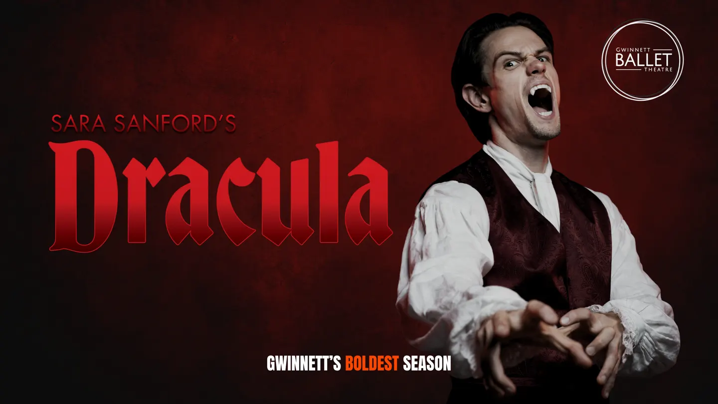 Dracula: A Ballet to Die For - (Gwinnett Ballet Theatre)