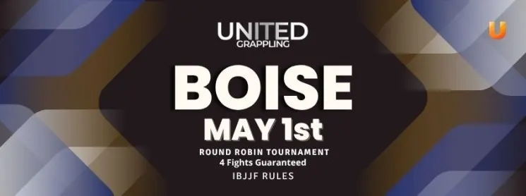 United Grappling - Boise - May 1st