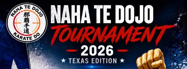 Naha Te Tournament 2026 Texas Edition