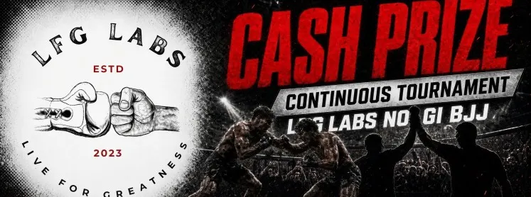 LFG Labs No-Gi BJJ Continuous Tournament (CASH PRIZE)