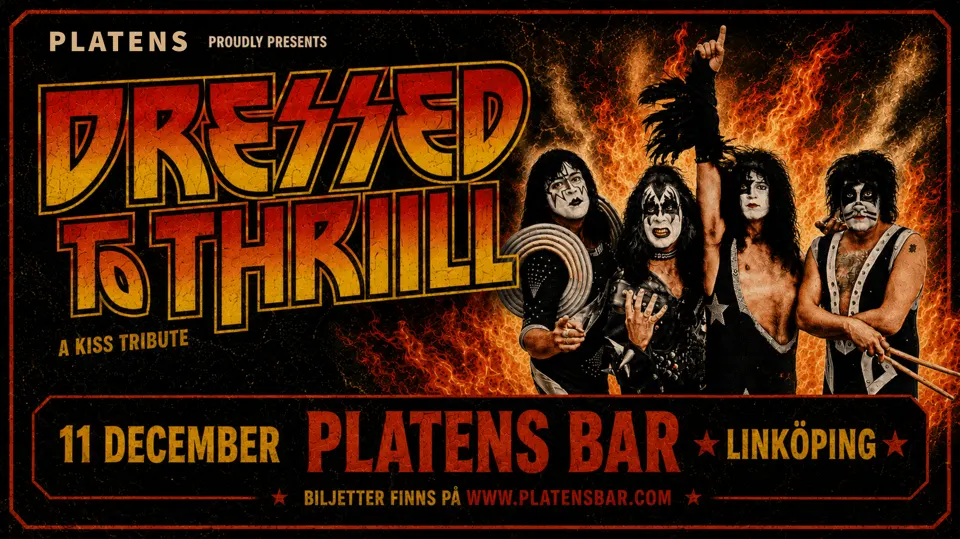DRESSED TO THRILL - KISS TRIBUTE