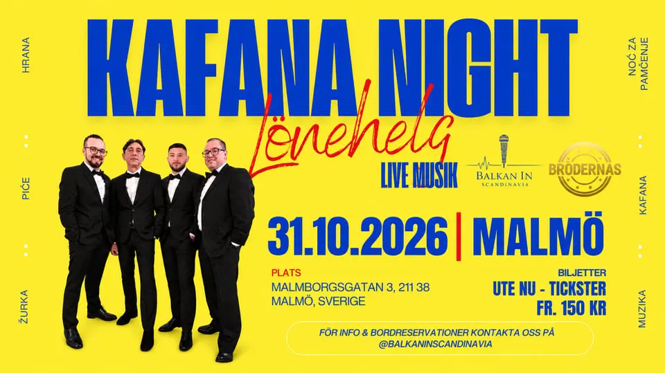 KAFANA NIGHT MALMÖ - LÖNEHELG