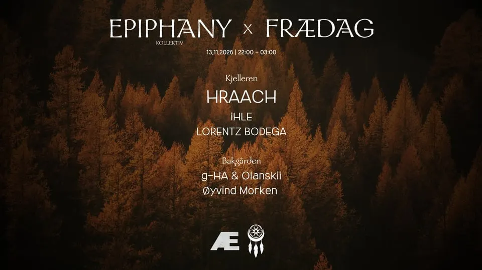 Frædag x Epiphany: HRAACH
