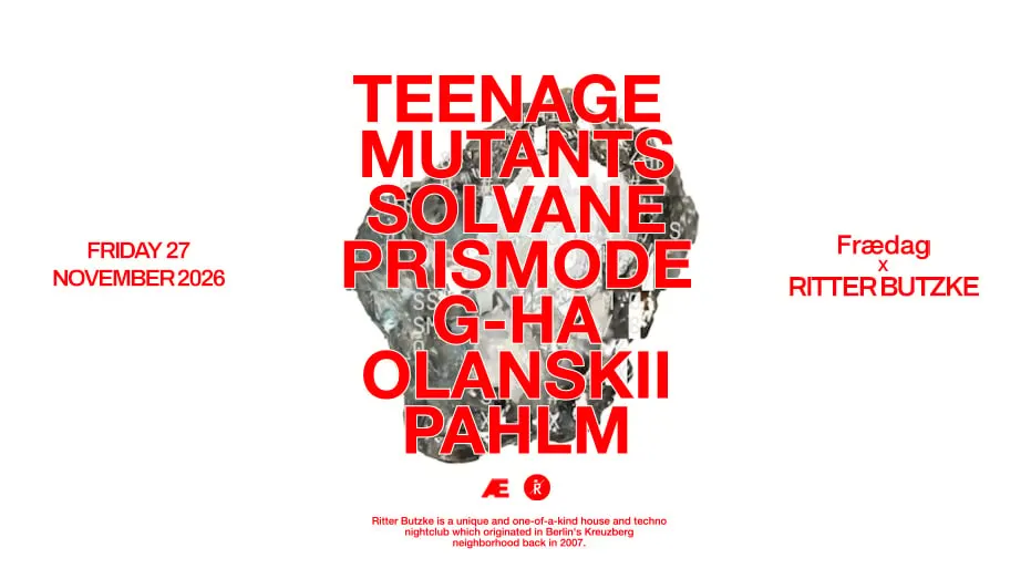 Frædag x Ritter Butzke: Teenage Mutants +++