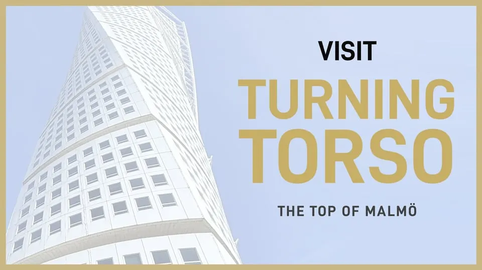 Visit Turning Torso - 28 October
