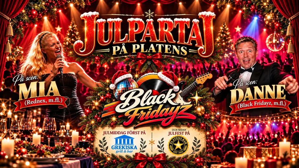 JULPARTAJ PÅ PLATENS (Fredag)