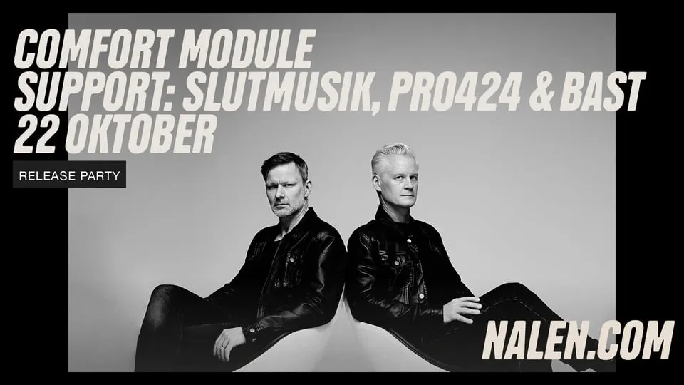 COMFORT MODULE, Slutmusik, PRO424, BAST