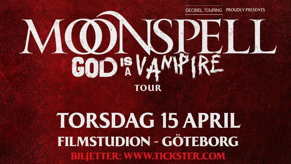 Moonspell - God Is A Vampire Tour Gothenburg 15/4